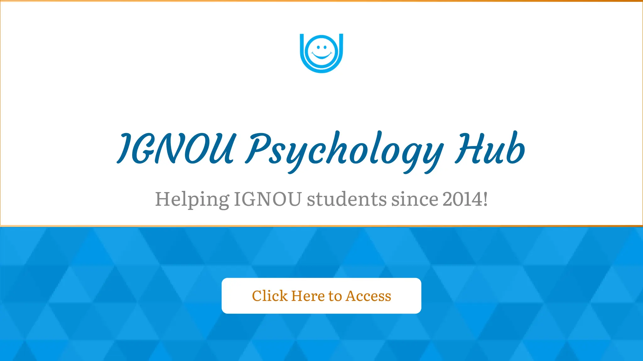 Click Here to Access
Click Here to Access
IGNOU Psychology Hub
Helping IGNOU students since 2014!
 