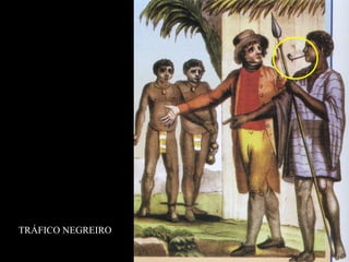 TRÁFICO NEGREIRO
10/25/13

88

 