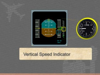Vertical Speed Indicator
 