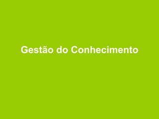 Gestão do Conhecimento 