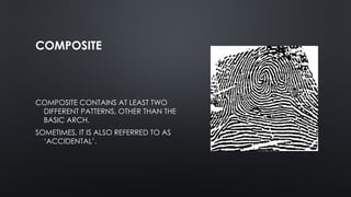 Dactylography is the study of fingerprints in human | PPTX