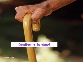 Realise it in time! Fropki.com 