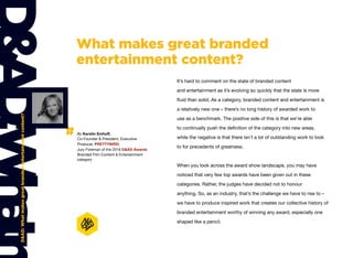D&AD:Whatmakesgreatbrandedentertainmentcontent?
What makes great branded
entertainment content?
# By Kerstin Emhoﬀ,
Co-Fou...