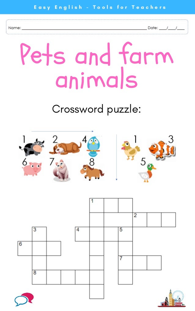 Pets and farm
animals
E a s y E n g l i s h - T o o l s f o r T e a c h e r s
Crossword puzzle:
