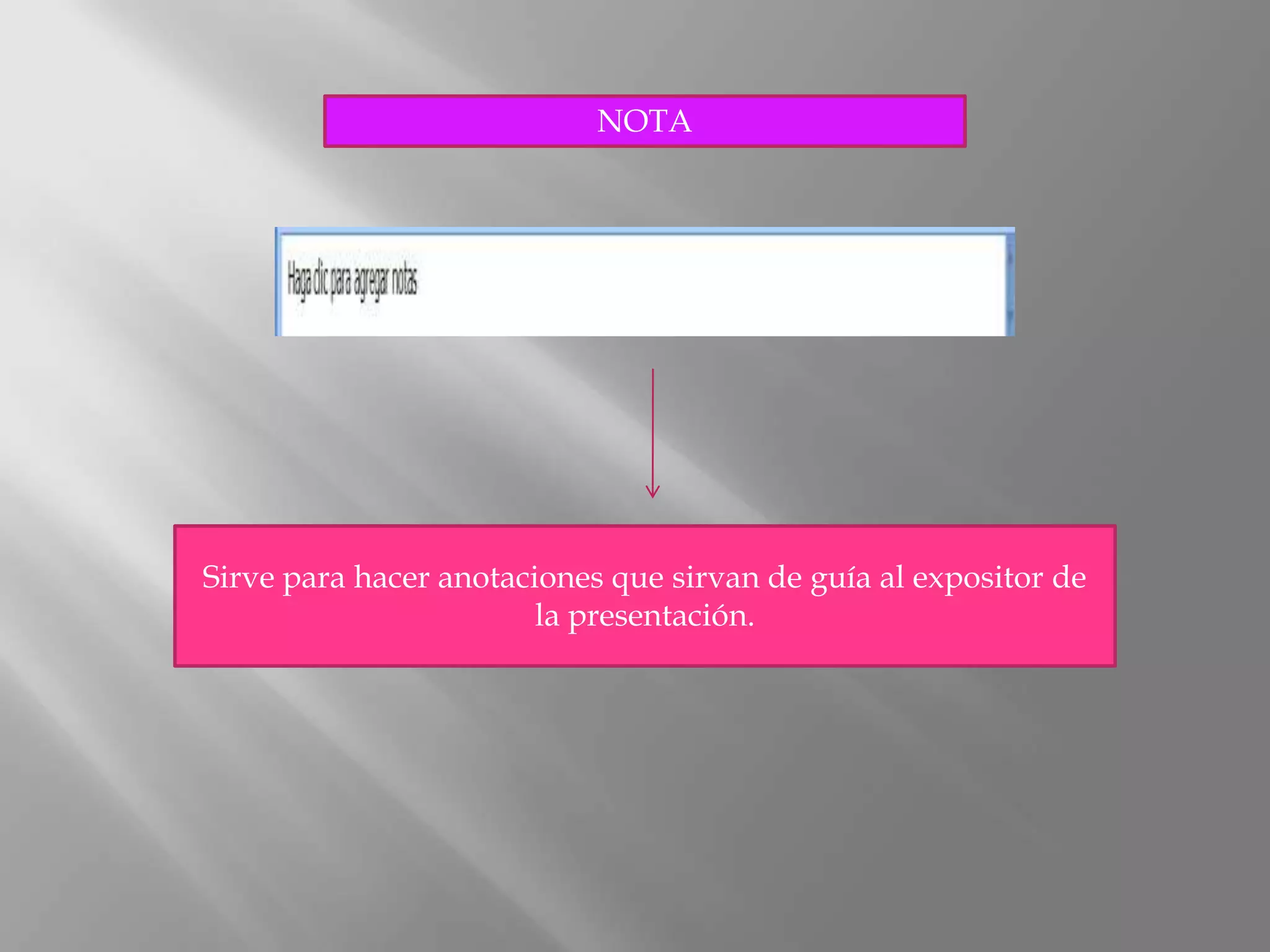 NOTA




Sirve para hacer anotaciones que sirvan de guía al expositor de
                        la presentación.
 