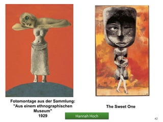 Fotomontage aus der Sammlung: "Aus einem ethnographischen Museum" 1929 The Sweet One Hannah Hoch 