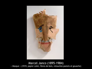 Marcel Janco (1895-1984)
« Masque » (1919, papier collé, fibres de bois, retouches pastels et gouache)
 