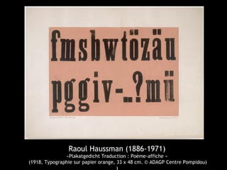 Raoul Haussman (1886-1971)
«Plakatgedicht Traduction : Poème-affiche »
(1918, Typographie sur papier orange, 33 x 48 cm. © ADAGP Centre Pompidou)
)
 