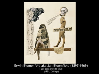 Erwin Blumenfeld aka Jan Bloomfield (1897-1969)
« Des gens avec la tête»
(1921, Collage)
 