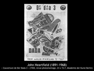 John Heartfield (1891-1968)
« Couverture de Der Dada 3 » (1920, revue-photomontage, 23 x 15.7, Akademie der Kunst Berlin)
 