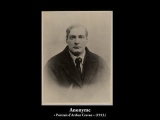 Anonyme
« Portrait d'Arthur Cravan » (1913.)
 