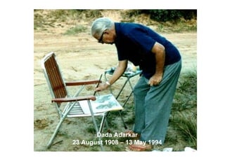 Dada Adarkar 23 August 1908 – 13 May 1994 