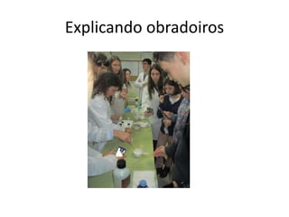 Explicando obradoiros
 