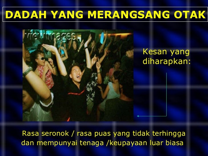 Dadah dan kesannya Dadah dan kesannya