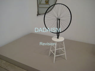 DADAISM Revision 