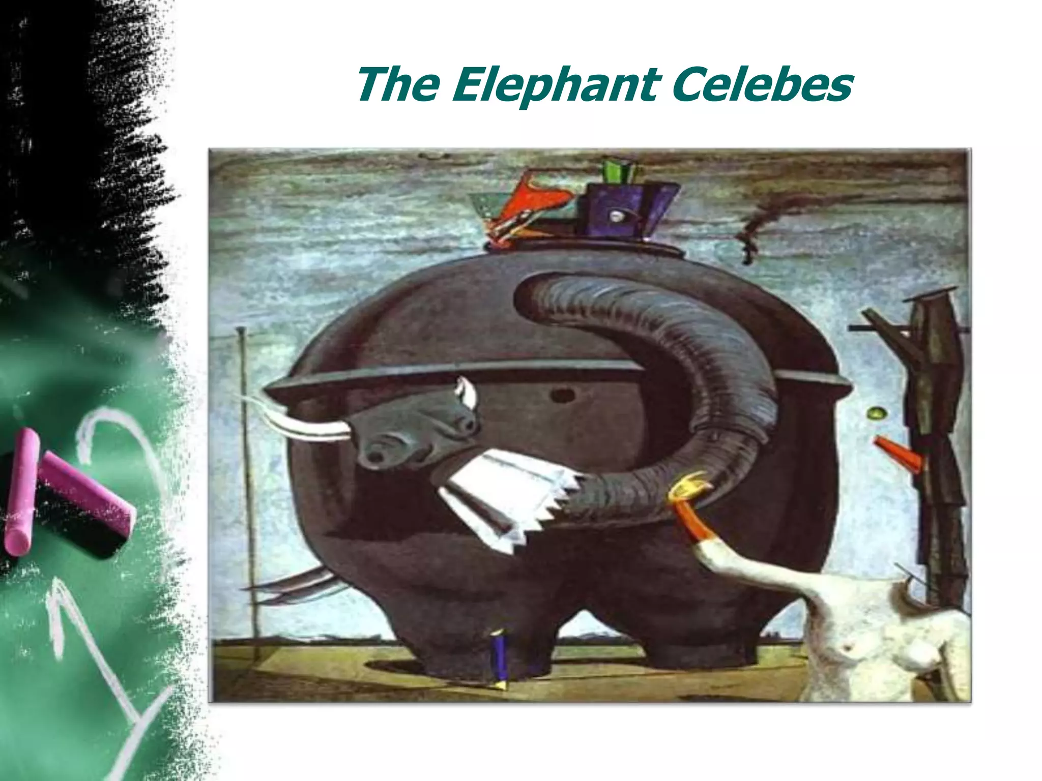 The Elephant Celebes
 