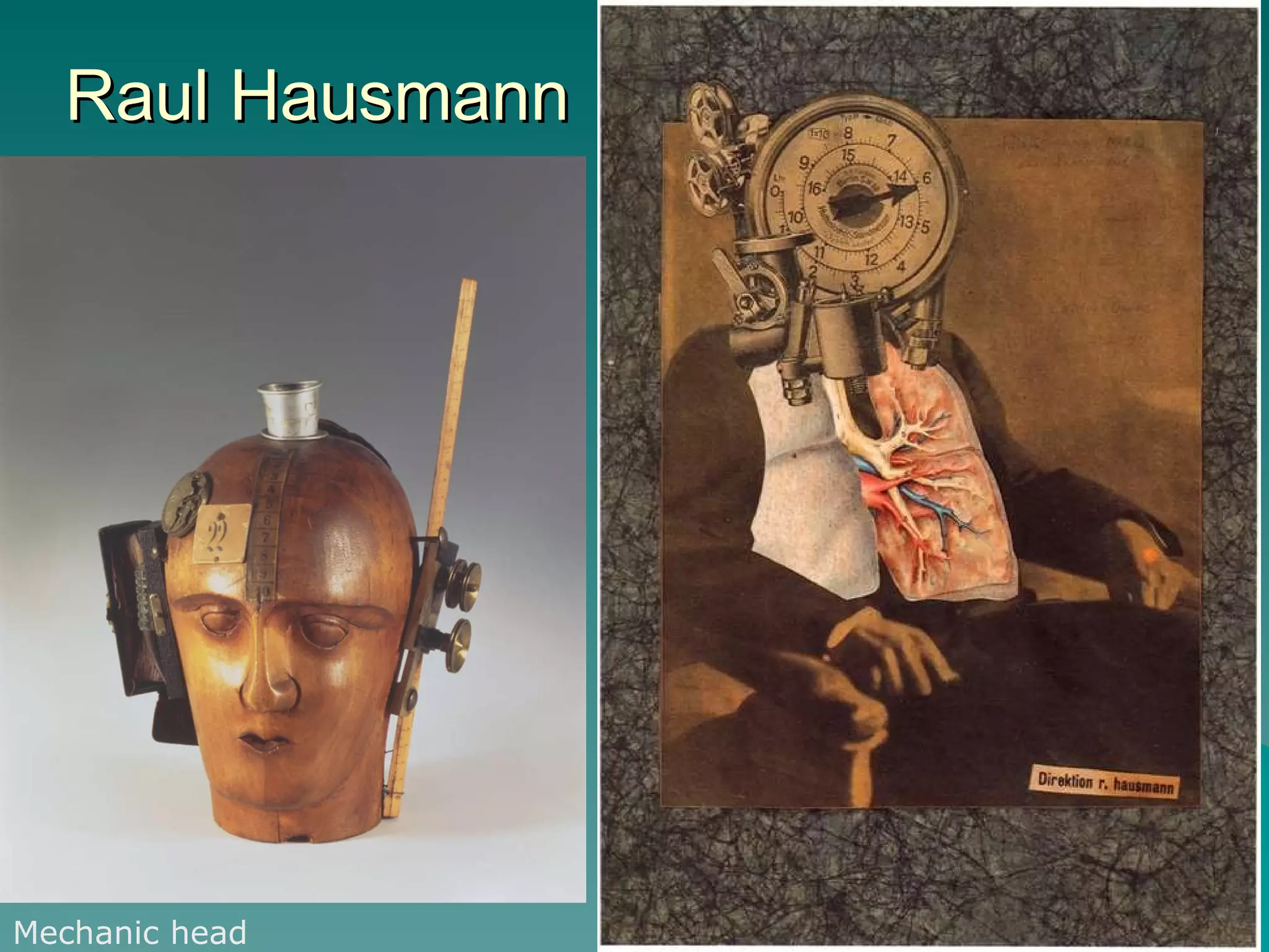 Raul Hausmann Mechanic head 