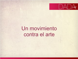 Un movimiento contra el arte