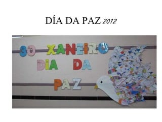 DÍA DA PAZ  2012 