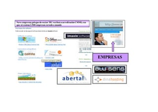 Nove empresas galegas do sector TIC reciben a acreditación CMMI, coa
que só contan 2.500 empresas en todo o mundo




                                                                       EMPRESAS
 