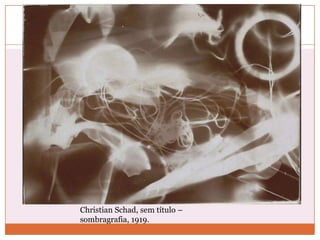 Christian Schad, sem título –
sombragrafia, 1919.
 