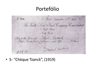 Portefólio

• 5- “Chèque Tzanck”, (1919)

 