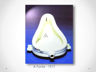 A Fonte - 1917

 