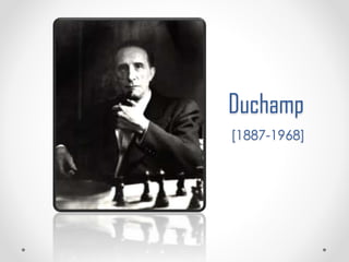 Duchamp
[1887-1968]

 