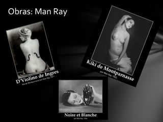 Obras: Man Ray

 