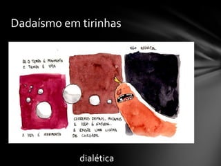 Dadaísmo em tirinhas

dialética

 