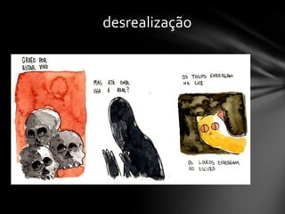 desrealização

 