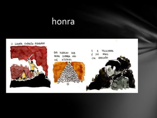 honra

 