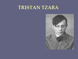TRISTAN TZARA   