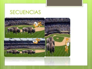 SECUENCIAS
 