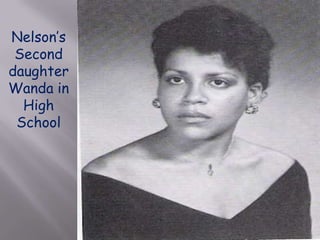 Nelson’s Second daughter Wanda in High School