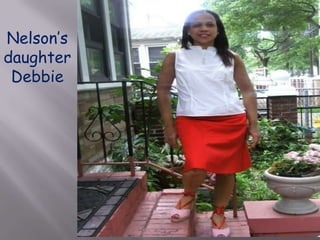 Nelson’s daughter Debbie