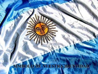 SIMBOLO DE NUESTRA IDENTIDAD 