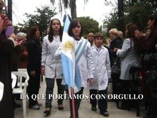 LA QUE PORTAMOS CON ORGULLO 