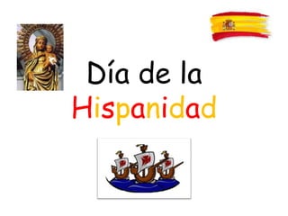 Día de la
Hispanidad
 