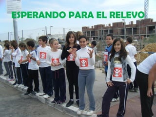 ESPERANDO PARA EL RELEVO
 