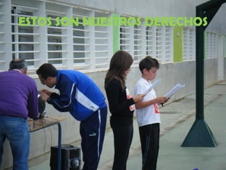 ESTOS SON NUESTROS DERECHOS
 