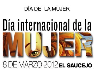 DÍA DE LA MUJER