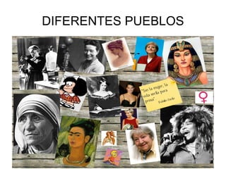 DIFERENTES PUEBLOS