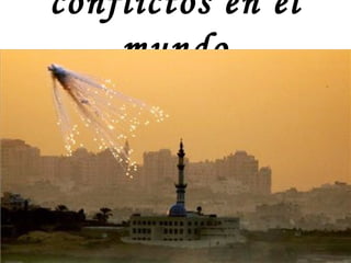 conflictos en el mundo 