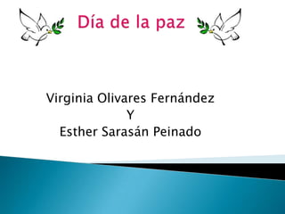 Virginia Olivares Fernández
Y
Esther Sarasán Peinado

 