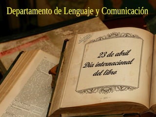 Departamento de Lenguaje y Comunicación 