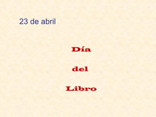Día del  Libro 23 de abril 