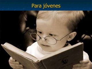 Para jóvenes 
