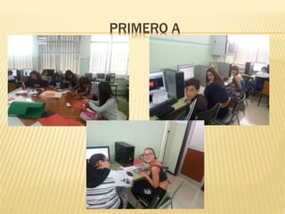 PRIMERO A
 