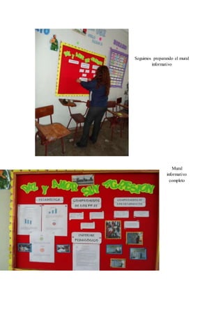 Seguimos preparando el mural 
informativo 
Mural 
informativo 
completo 
 